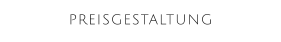 PREISGESTALTUNG