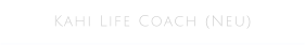 Kahi Life Coach (Neu)